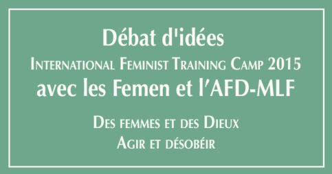 Débats d’idées avec les Femen et l’AFD-MLF