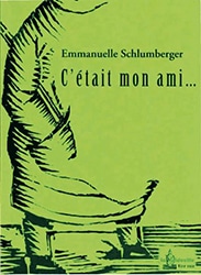 C’était mon ami d’Emmanuelle Schlumberger