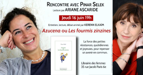 Pinar Selek, Azucena ou Les fourmis zinzines