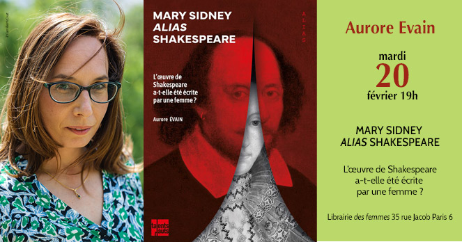 Aurore Evain : Mary Sidney alias Shakespeare