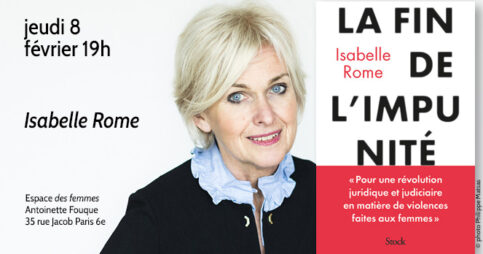 Isabelle Rome : la fin de l’impunité pour les violences faites aux femmes